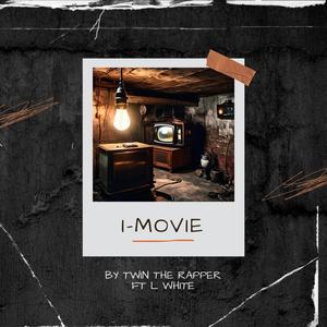 i-Movie (feat. L White) (Explicit)
