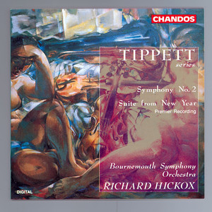 Tippett: Symphony No. 2 & New Year Suite