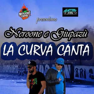 La Curva Canta (with Giupazù) [Explicit]