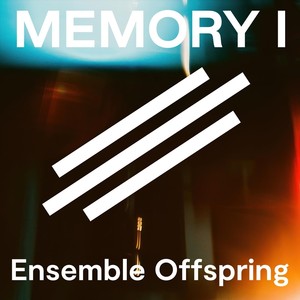 Ensemble Offspring - Memory II - Damnatio Memoriae