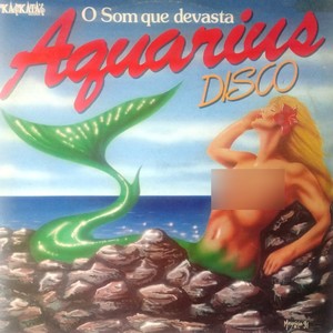 Aquarius Disco - O Som Que Devasta