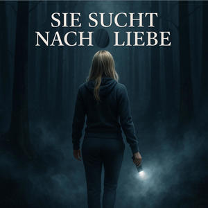 SIE SUCHT NACH LIEBE MK (Explicit)