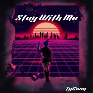 Stay With Me (Explicit)