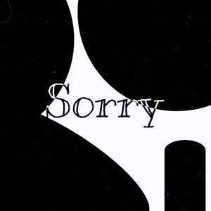 Sorry (Explicit)