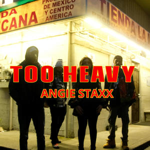 Too Heavy (Explicit)