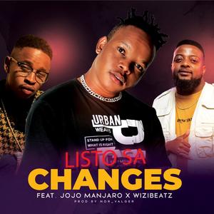 Changes (feat. Jojo Manjaro, WiziBeatz & Nor Valger) [Explicit]