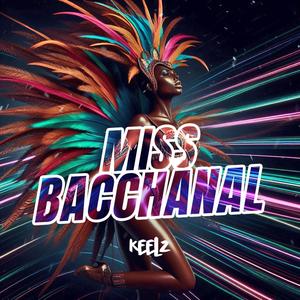 Miss Bacchanal (feat Reckondrums)