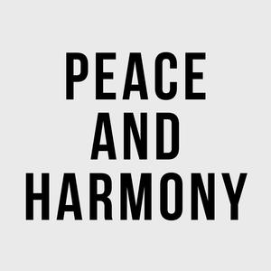 PEACE AND HARMONY (Explicit)