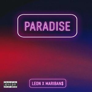 Paradise (feat. MariBan$) [Explicit]