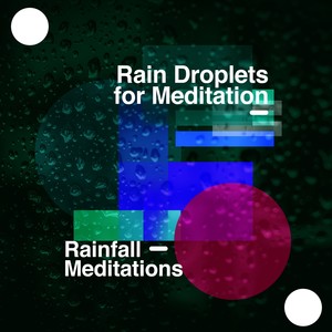 Rain Droplets for Meditation