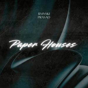Paper Houses (feat. Prasad Jayaruwan)