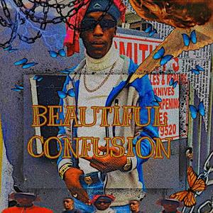 Beautiful Confusion(feat. BIG FREEZEMO) (Explicit)