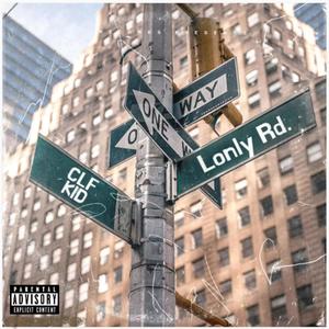 Lonley road (Explicit)