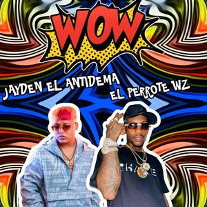 Wow Que Loco (feat. El Perrote Wz) [Explicit]