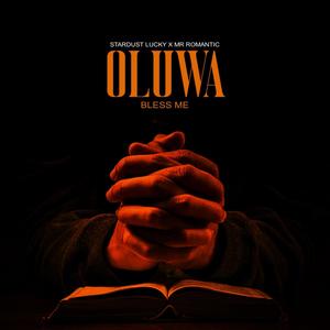 Oluwa Bless Me (feat. Mr Romantic)