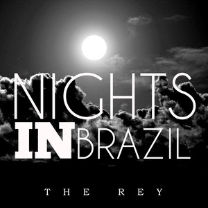 nights in brazil 語種:西班牙語 流派: rap/hip hop 歌詞 千萬高品質