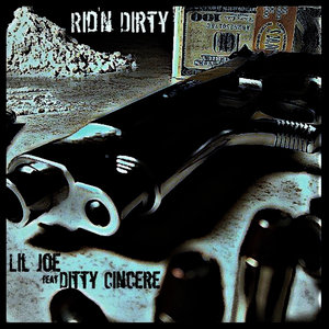 Ridin' Dirty (feat. Ditty Cincere)