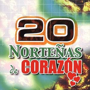 20 Norteñas De Corazon