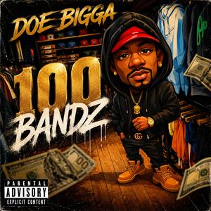 100 Bandz (Explicit)