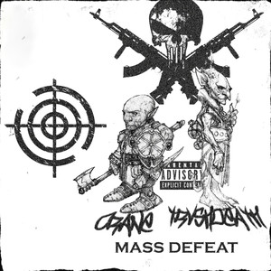 Mass Defeat (Explicit)