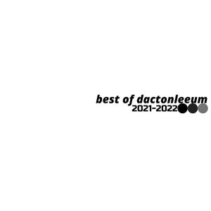 Best of DactonLeeum: 2021-2022 (Explicit)