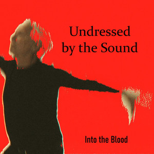 Undressed by the Sound