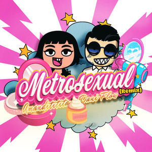 Metrosexual (Remix|Explicit)