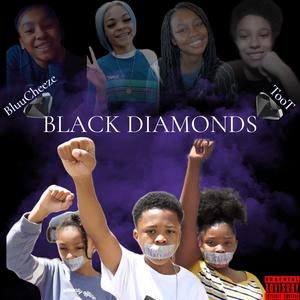 Black Diamonds (feat. Toot) (Explicit)