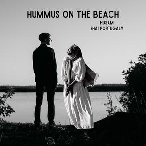 Hummus on the Beach(feat. Shai Portugaly)