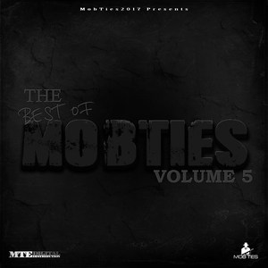 MobTies Enterprises Presents The Best Of MobTies (Vol. 5)