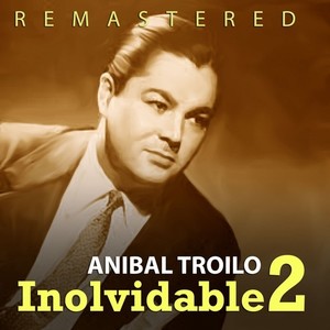 Inolvidable 2 (Remastered)