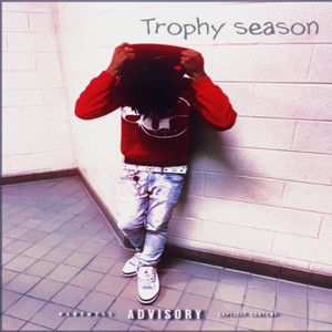 Trophy Season (Explicit)