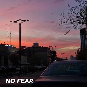 NO FEAR (Explicit)