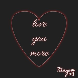 Love You More