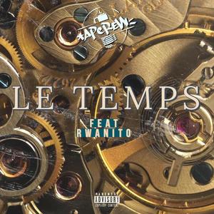 Le Temps (feat. Rwanito) [Explicit]