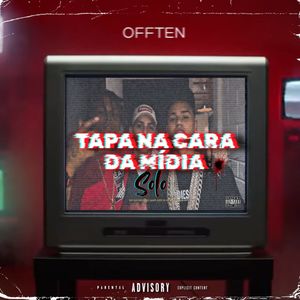 Tapa na Cara da Mídia (SOLO) [Explicit]