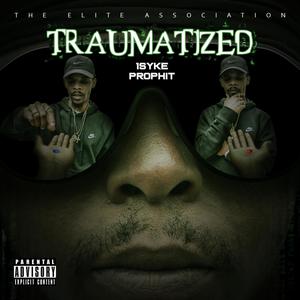 Traumatized (Explicit)