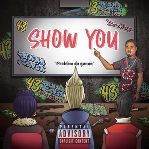 Show You (Explicit)