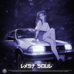 LXST SOUL (Explicit)