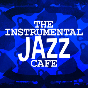 The Instrumental Jazz Cafe