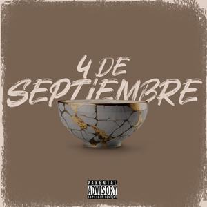 4 DE SEPTIEMBRE (feat. Cio El Rey) [Explicit]