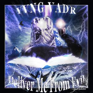 DELIVER ME FROM EVIL (Explicit)