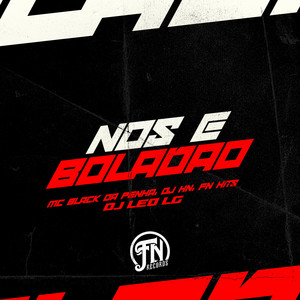 Nós e Boladão (Explicit)