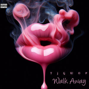 Walk Away (Explicit)