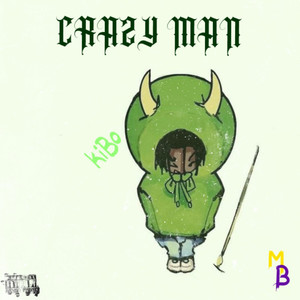 Crazy Man (Explicit)