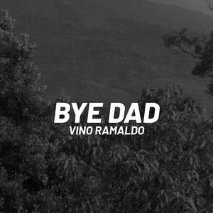 Bye Dad