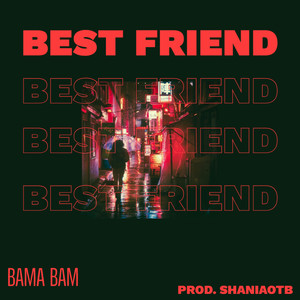 Best Friend (Explicit)