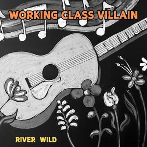 River Wild (feat. Eli Bedel and Sam Hibbard)