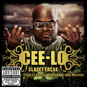 Closet Freak: The Best Of Cee-Lo Green The Soul Machine (Explicit)