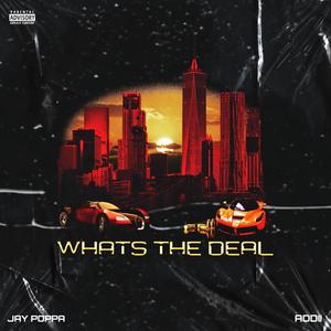 What's The Deal feat.(Addii) (Explicit)
